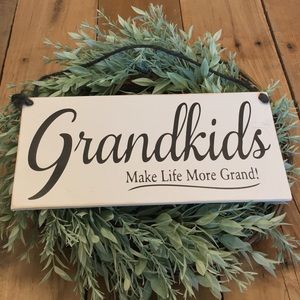 🛒2/$30!🛒 Grandkids Make Life More Grand SIGN